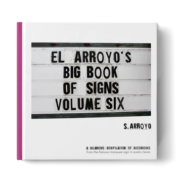 El Arroyo Big Book of Signs