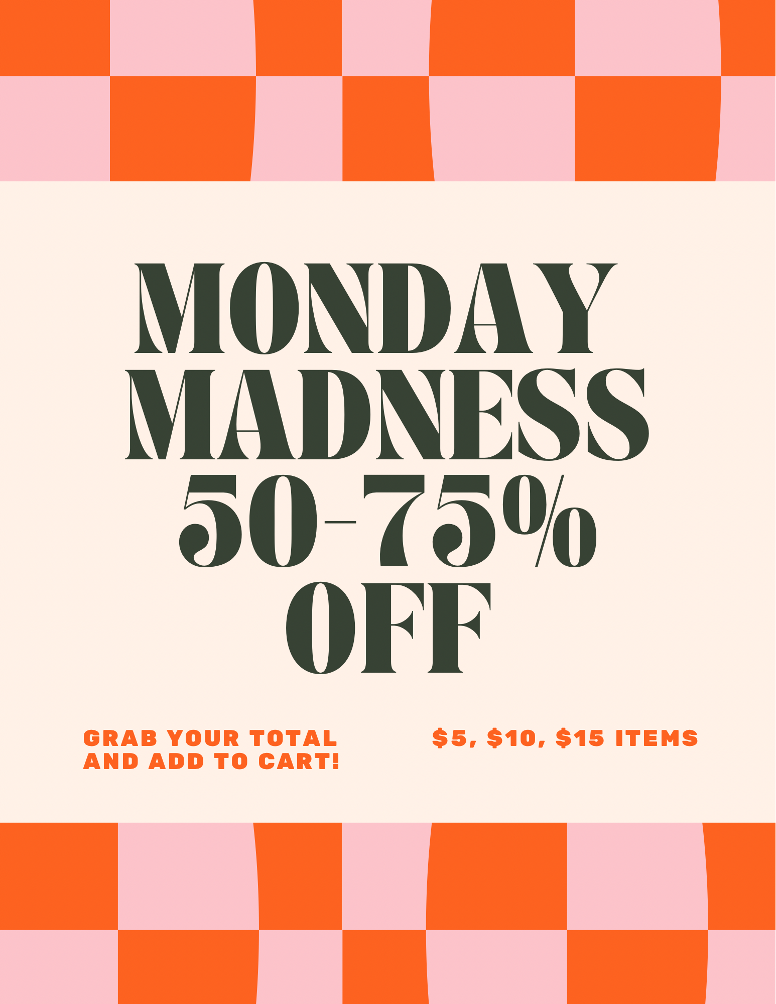 MONDAY MADNESS CHECKOUT