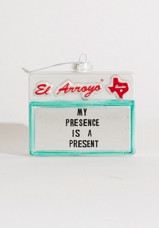El Arroyo Ornament - My Presence