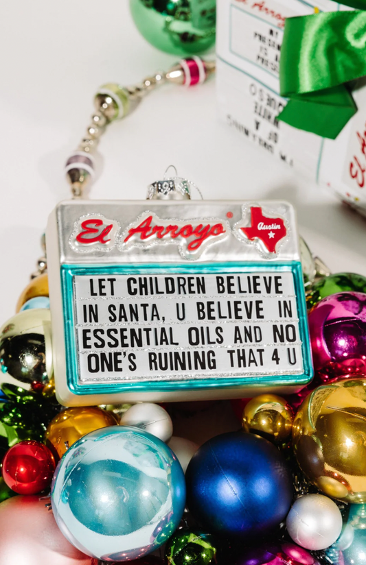 El Arroyo Ornament - Believe in Santa