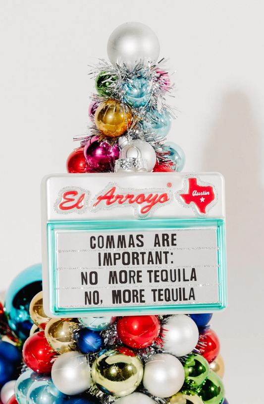 El Arroyo Ornament - Commas Are Important