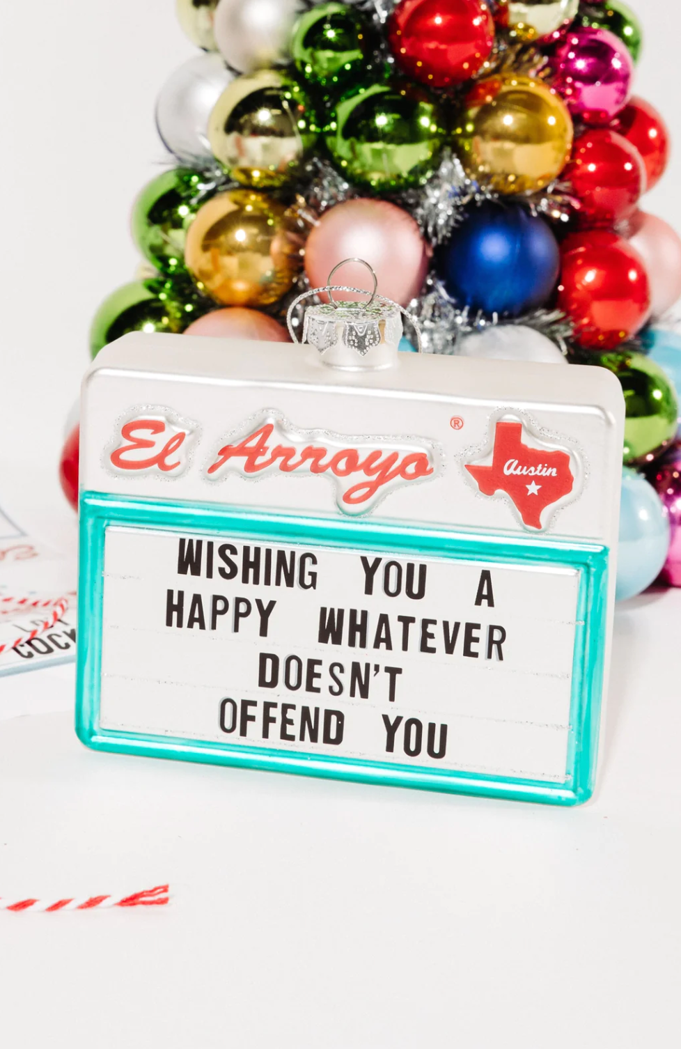 El Arroyo Ornament - Happy Whatever