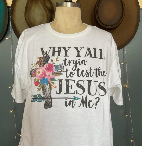 Test My Jesus Tee