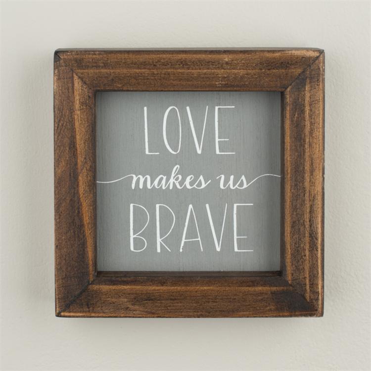 Love Makes Us Brave Framed Wood Board by Glory Haus