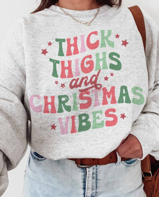 Thick Thighs Christmas Vibes Sweatshirt (Small)