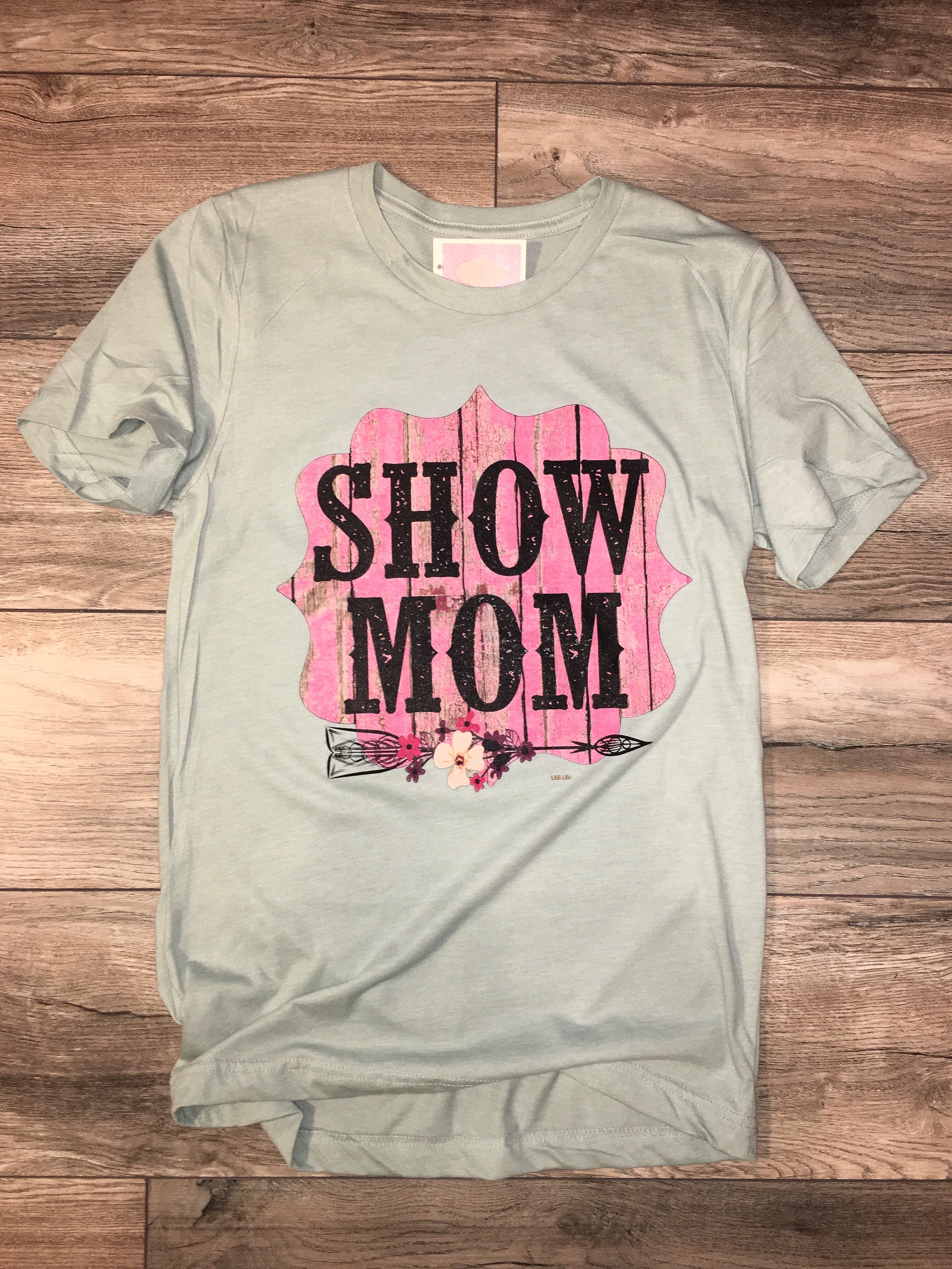 Show Mom Tee (2XL & 3XL)
