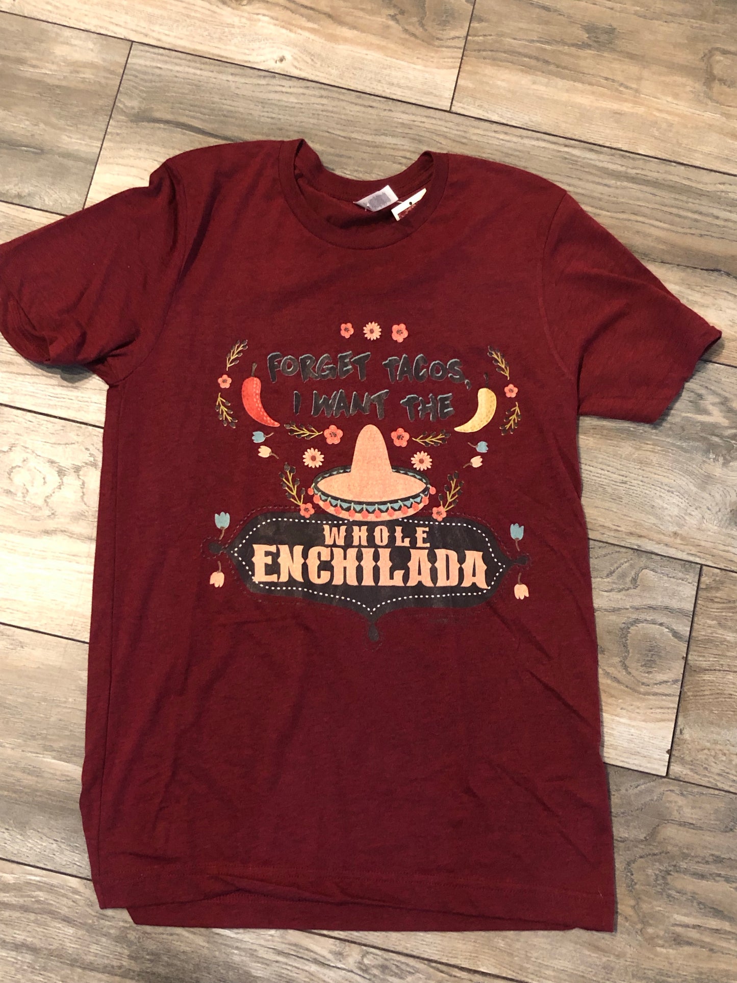 Whole Enchilada Tshirt