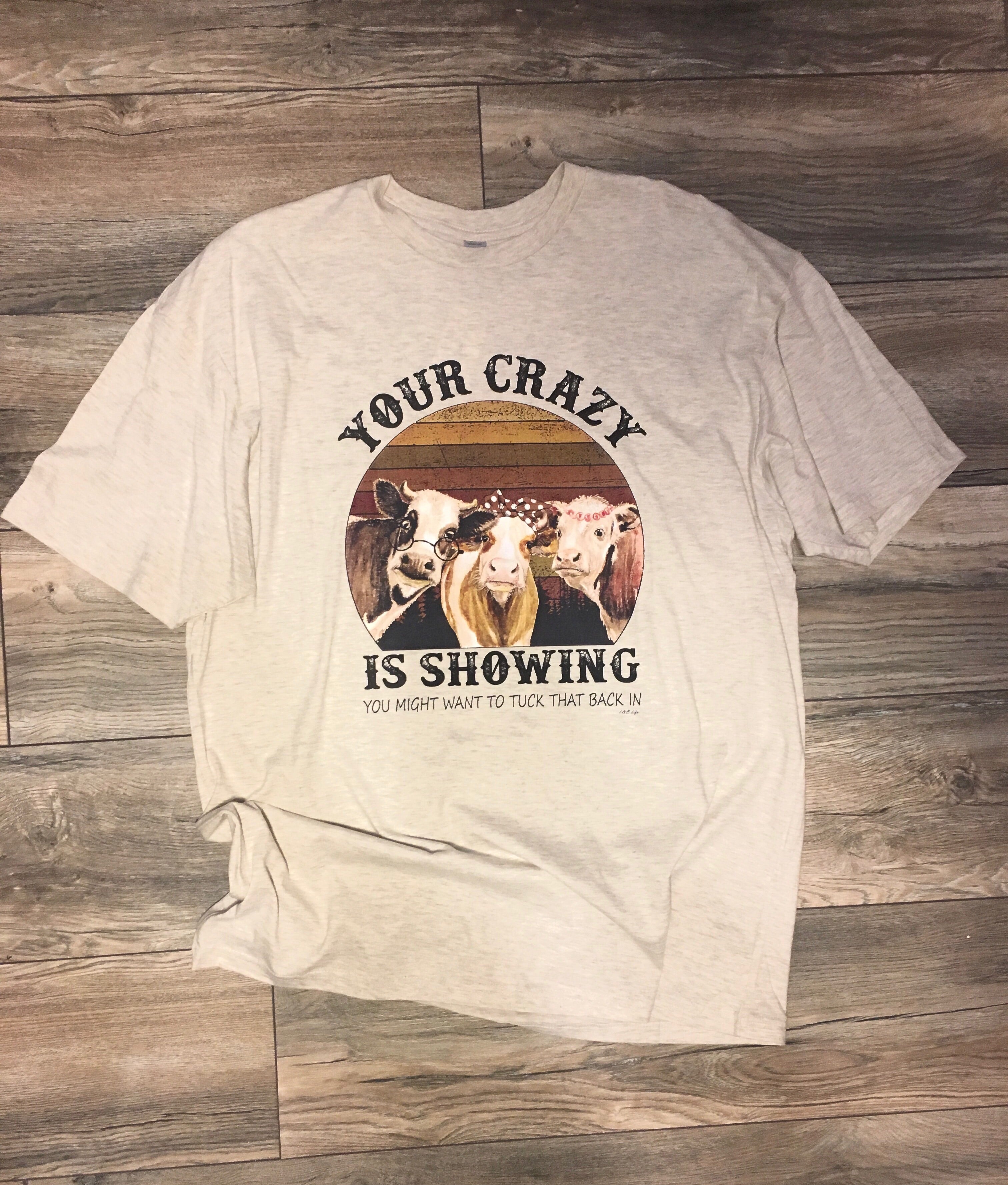 Your Crazy is Showing, You Might Want to Tuck That Back in